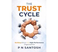 The Trust Cycle: A Practical Framework for Organizations