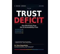 THE TRUST DEFICIT: How Blockchain Fixes the AI Accountability Crisis