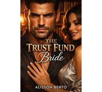 The Trust Fund Bride: An Unexpected Pregnancy Romance (Bound by a Baby)