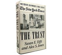 The Trust: The Private and Powerful Family Behind the New York Times