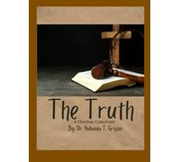 The Truth: A Christian Catechism