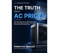 The Truth About AC Prices (Practical HVAC Guides for Homeowners)