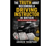 The Truth About Becoming a Driving Instructor in the UK: What the recruitment ads don't tell you
