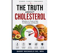 The Truth About Cholesterol (The Natural Healing Solutions Series)