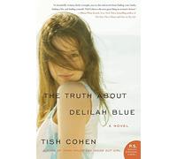 The Truth About Delilah Blue: A Novel (P.S.)