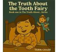 The Truth About the Tooth Fairy