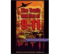 The Truth and Lies of 9-11 by Mike Ruppert