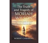 The Truth And Tragedy Of Moriah Wilson: A Remarkable Journey of a Cyclist Who Lived with Electric Spirit and Left an Enduring Light
