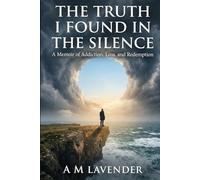 The Truth I Found in the Silence