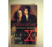 The Truth Is Out There: The Official Guide to the X Files, volume one