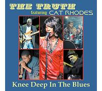 The Truth - Knee Deep in The Blues