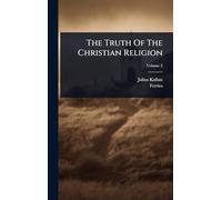 The Truth Of The Christian Religion