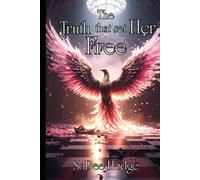 The Truth That Set Her Free (She Bleeds Poetry Collection)