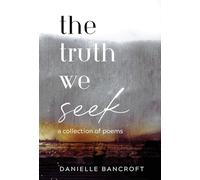 The Truth We Seek