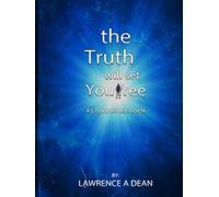 The Truth Will Set You Free: An Imaginary Story as Told by an Alien