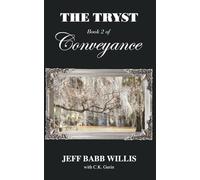 The Tryst: Book Two of Conveyance
