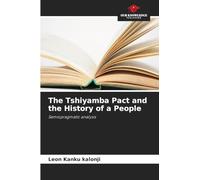 The Tshiyamba Pact and the History of a People: Semiopragmatic analysis