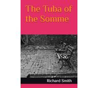 The Tuba of the Somme