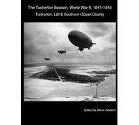 The Tuckerton Beacon, World War II, 1941-1945: Tuckerton, LBI & Southern Ocean County.