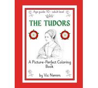 The Tudors (A Picture-Perfect Coloring Book) (Picture-Perfect Coloring Book Series)
