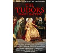 The Tudors: Family Matters (History in the Making)