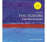 The Tudors: una introducción muy breve