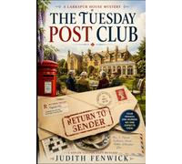 The Tuesday Post Club: A Senior Sleuths Cozy Mystery of a Retired Postmistress, a Country Manor, and Four Friends Nobody Expects (The Larkspur House Mysteries)