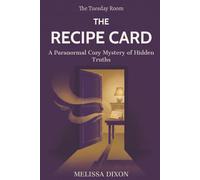 The Tuesday Room - The Recipe Card: A Paranormal Cozy Mystery of Hidden Truths