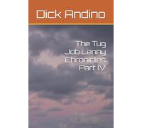 The Tug Job Lenny Chronicles Part IV