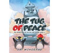 The Tug of Peace: The Adventures of Clutch and Haiven