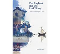 The Tugboat and The Real Thing: Church Planting in China