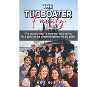 The Tugboater Family: “I’ve got your back” is more than just a saying. For a sailor, it’s the difference between life and death.