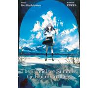 The Tunnel to Summer, the Exit of Goodbyes (Light Novel): Light Novel