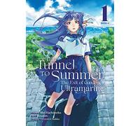 The Tunnel to Summer, the Exit of Goodbyes: Ultramarine (Manga) Vol. 1