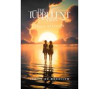 THE TURBULENT TWIN: TRUTH REVEALED (TURBULENT TWIN Series)