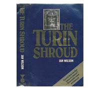 The Turin Shroud / by Ian Wilson
