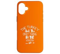 The Turkey Aint The Only Thing In The Oven Carcasa para iPhone 16 Plus