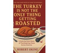 The Turkey Is Not The Only Thing Getting Roasted (USA The Land With At Least 50 Options)