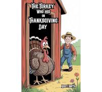 The Turkey Who Hid on Thanksgiving Day