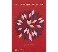 The Turkish Cookbook: the culinary traditions & recipes from Turkey (FOOD-COOK)