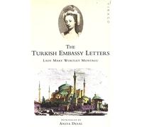 The Turkish Embassy Letters [Idioma Inglés] (Virago Modern Classics)