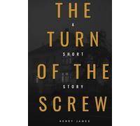 The Turn of the Screw (American Classics Edition)