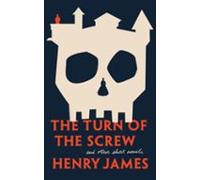 The Turn Of The Screw And Other Short Novels (ebook)