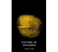 The Turn of the Screw by henry james