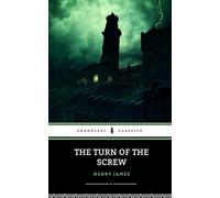 The Turn of the Screw: classic gothic and horror fiction the turn of the screw book by henry james