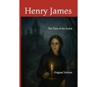 The Turn of the Screw: Original Version