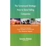 The Turnaround Strategy: How to Save Failing Companies