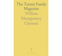 The Turner Family Magazine: Genealogical, Historical and Biographical; Volumes One and Two, January 1916, to April 1917