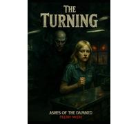 The Turning: Ashes of the Damned