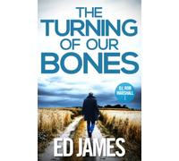 The Turning of our Bones: A hard-hitting Scottish crime thriller (DI Rob Marshall Scottish Borders Police Mysteries)